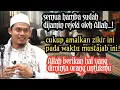CUKUP AMALKAN ZIKIR INI PADA WAKTU MUSTAJAB INI ❗ BUYA ARRAZY HASYIM 