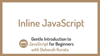 Inline JavaScript Clip 5 Gentle Introduction to JavaScript