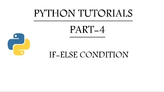 Python Tutorials Part-4 If-Else