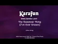 The Sweetest Thing (I've Ever Known) - Juice Newton | Karaoke Version | KaraFun