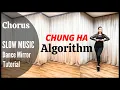 CHUNG HA - Algorithm Dance Tutorial Mirrored SLOW MUSIC Domia Pop