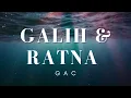 Galih & Ratna (From "Galih & Ratna") - GAC (Lirik)