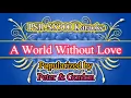 Download Lagu A World Without Love - Peter \u0026 Gordon Video Karaoke