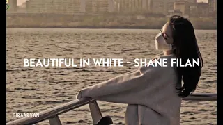 beautiful in white slowed u0026 lyrics shane filan