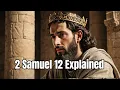 2 Samuel Chapter 12 Explained King David s Repentance