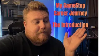 My GameStop Career Journey - Introduction