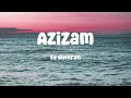 Download Lagu Ed Sheeran - Azizam (Lyrics)