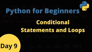 Python for Beginners - Conditional Statements and Loops