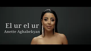 Anette Aghabekyan - El ur el ur