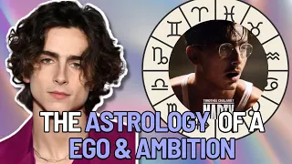 The Astrology of Timothee Chalamet Timothee Chalamet Birth Chart Reading