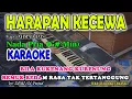 Download Lagu HARAPAN KECEWA KARAOKE Ahmad Jais I  Nada Pria I Orgen Tunggal