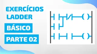 Exercícios Básicos em Ladder - Parte 02 | Automação Industrial