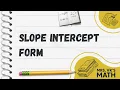 Slope Intercept Form Middle School Math Graphing