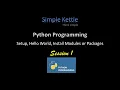 Python Programming Session 1 Setup Hello World Installing Modules and Packages