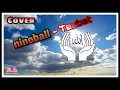 Download Lagu #covernineball#taubat#religi#ray#nineball  MEMOHON AMPUNANA \u0026 TAUBAT MU YA RABB 🤲