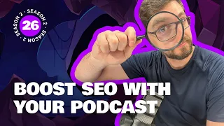 The power of show notes for SEO and discoverability