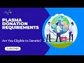 Plasma Donation Requirements Are You Eligible to Donate