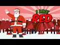 I Like Red - Santa