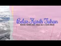 Download Lagu Belas Kasih Tuhan lirik - Marsel Tumbelaka, Grace Gea \u0026 Jason Irwan