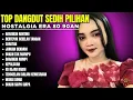 Download Lagu LAGU DANGDUT SEDIH PILIHAN TERBAIK - Full Album Dangdut Lawas 80-90an - Dangdut Klasik Terbaru 2025