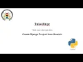 Create Django Project from Scratch Part 1