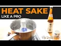 How to Properly HEAT SAKE at Home with The Sushi Man