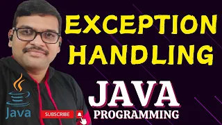 EXCEPTION HANDLING - JAVA PROGRAMMING
