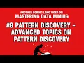 Mastering Data Mining - Pattern Discovery