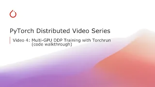Part 4 Multi-GPU DDP Training with Torchrun code walkthrough