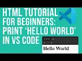 HTML Tutorial for Beginners Print Hello World in VS Code