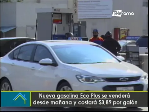 Nueva gasolina Eco Plus se venderá desde mañana y costará $3,89 por galón