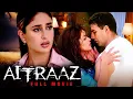 ऐतराज़ - Aitraaz Full Movie | Akshay Kumar | Priyanka Chopra | Kareena Kapoor | Bollywood Thriller