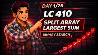 LC 410 Split Array Largest Sum Binary Search on Answer HARD Explained