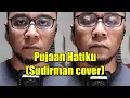 Download Lagu Pujaan Hatiku (Sudirman cover)