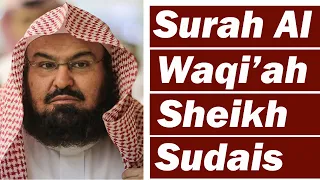 surah al waqiah full recited by sheikh abdul rahman as sudais most amazing quran tilawat 