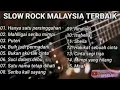 Download Lagu lagu slow rock malaysia terbaik sepanjang masa
