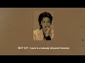 Download Lagu NCT 127 - Love is a beauty (slowed+reverb)