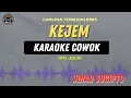 Download Lagu KEJEM - ( KARAOKE RAMPAK COWOK ) JIHAD SUCIPTO