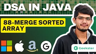 Merge Sorted Array LeetCode 88 Top Interview Question Java DSA Geekster Amazon Microsoft