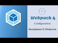 Webpack 4 How to set up different configurations for development and production