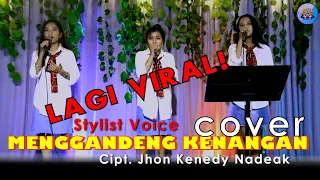 Download STYLIST VOICE  -  MENGGANDENG KENANGANAN ( cover ) - cipt Jhon kenedy nadeak MP3