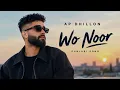 AP Dhillon – Wo Noor | New Punjabi Song 2026 | Punjabi Love Song