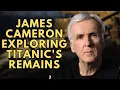 Lagu James Cameron exploring Titanic's remains in documentary \