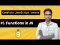 Functions in Javascript full explanation Complete javascript Course