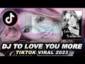 Download Lagu DJ TO LOVE YOU MORE BREAKBEAT TIKTOK VIRAL 2023