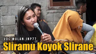 Download Sliramu Koyok Slirane - Voc Wulan JNP77 Jaranan Wahyu Anom Saputro MP3