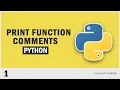 1 Print function and Comments in Python - Python tutorial in