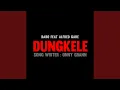 Download Lagu Dungkele (feat. Alfred Gare)