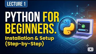 Python for Beginners Introduction Installation Setup Lecture 1