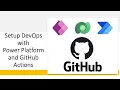 Power Platform DevOps with GitHub Actions in GCC